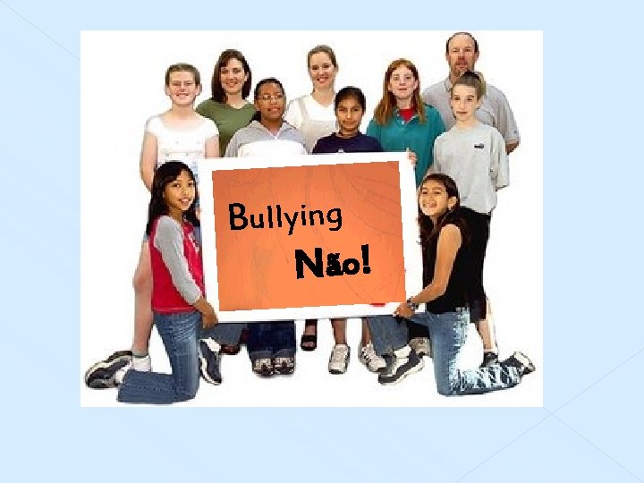 Bullying Não! 