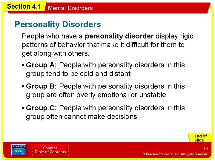 Section 4. 1 Mental Disorders Personality Disorders People who have a personality disorder display