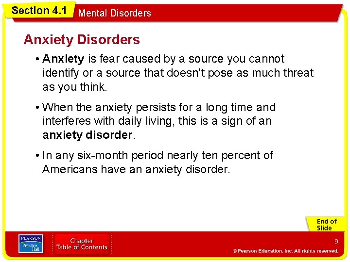 Section 4. 1 Mental Disorders Anxiety Disorders • Anxiety is fear caused by a