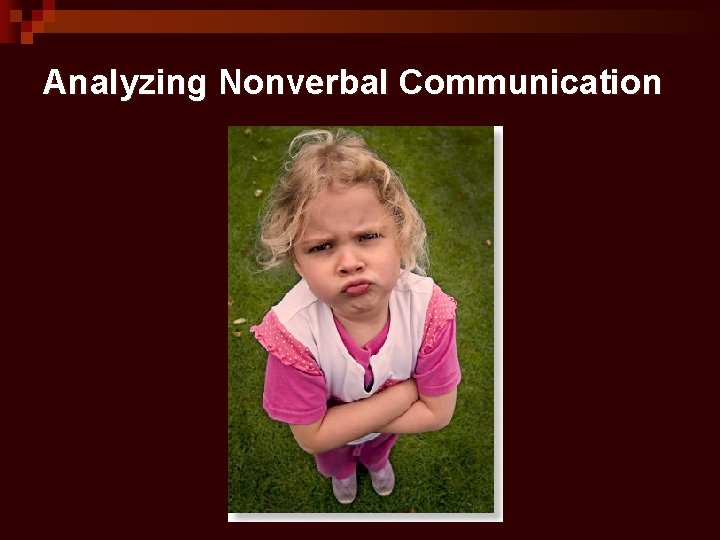 Analyzing Nonverbal Communication 