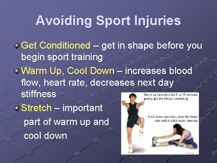 Avoiding Sport Injuries Get Conditioned – get in shape before you begin sport training