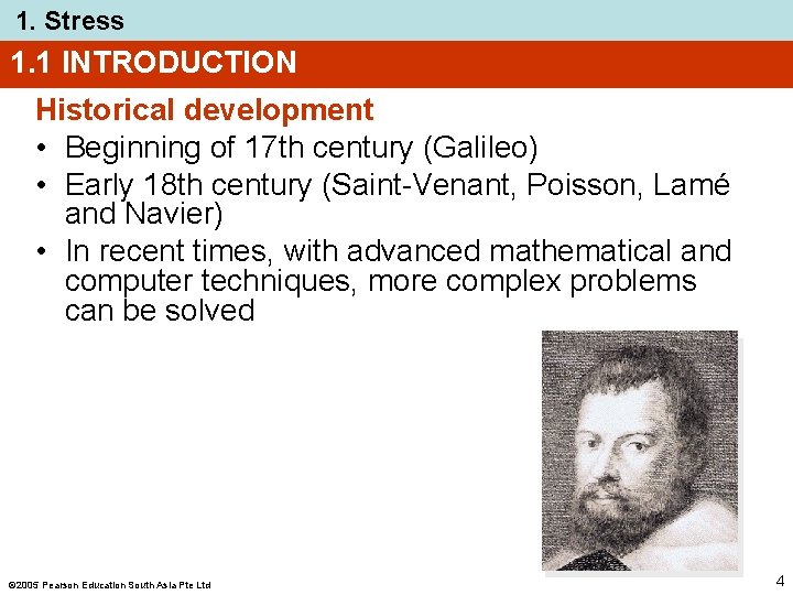 1. Stress 1. 1 INTRODUCTION Historical development • Beginning of 17 th century (Galileo)