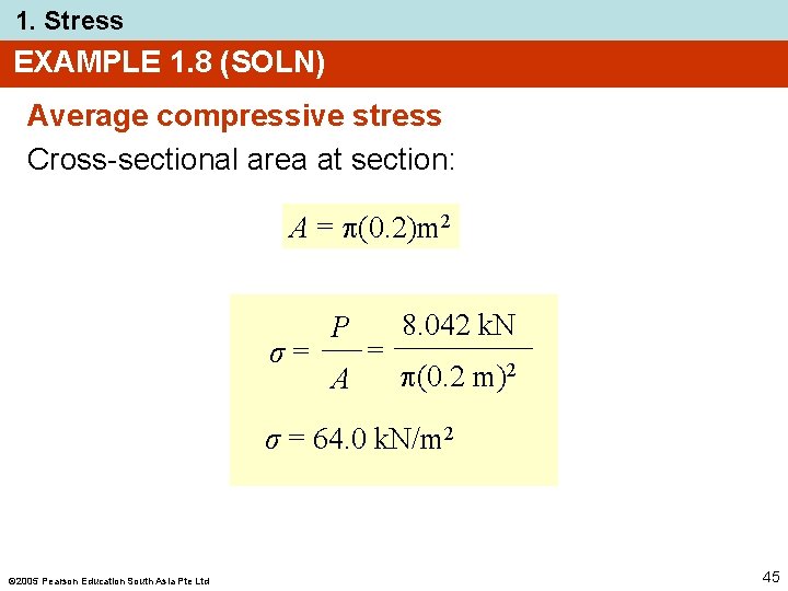 1. Stress EXAMPLE 1. 8 (SOLN) Average compressive stress Cross-sectional area at section: A
