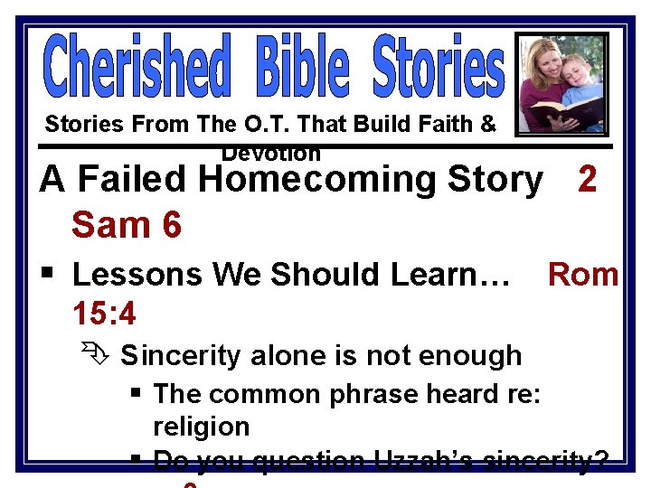 Stories From The O. T. That Build Faith & Devotion A Failed Homecoming Story