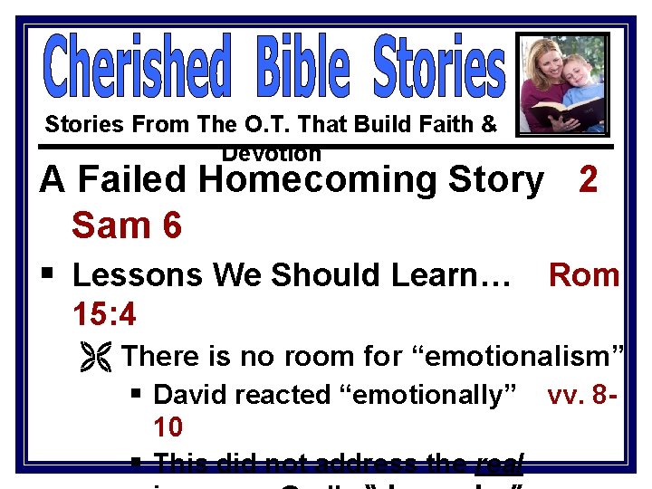 Stories From The O. T. That Build Faith & Devotion A Failed Homecoming Story