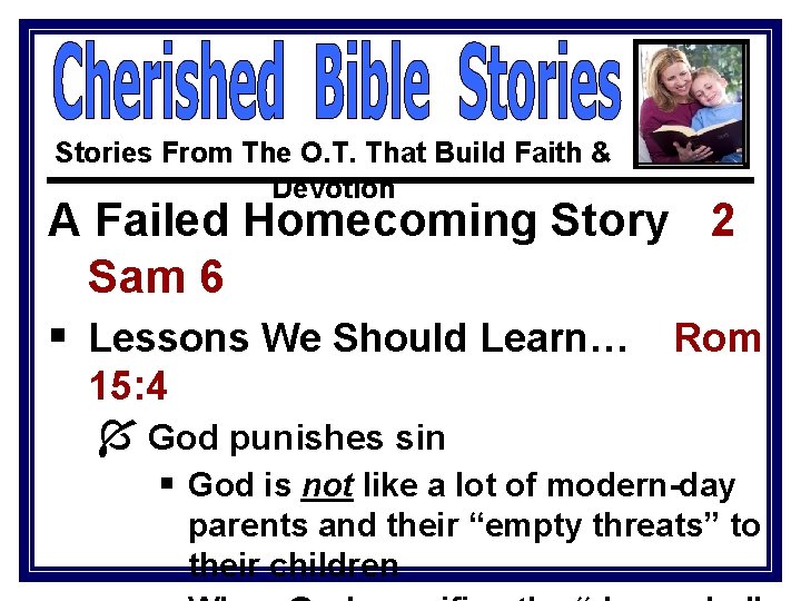 Stories From The O. T. That Build Faith & Devotion A Failed Homecoming Story