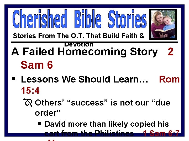 Stories From The O. T. That Build Faith & Devotion A Failed Homecoming Story