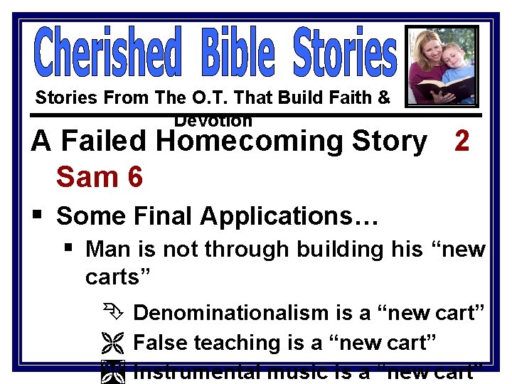 Stories From The O. T. That Build Faith & Devotion A Failed Homecoming Story