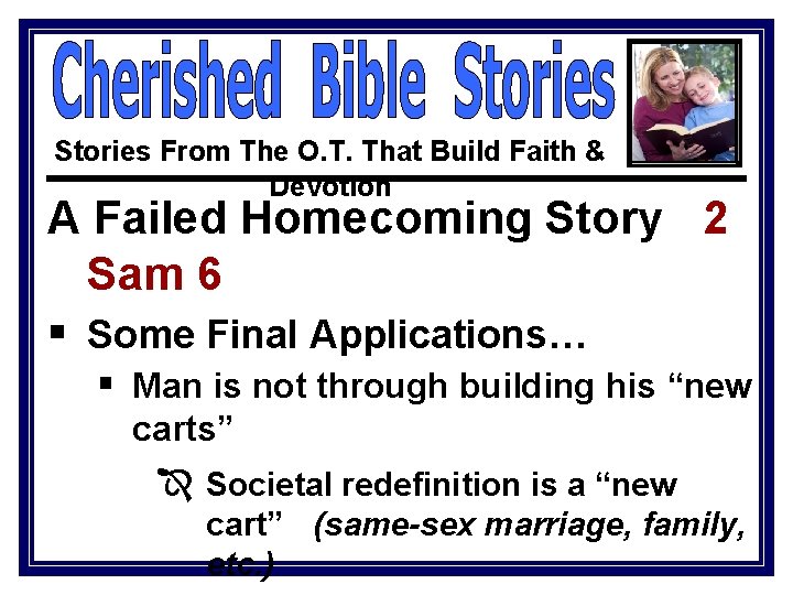 Stories From The O. T. That Build Faith & Devotion A Failed Homecoming Story
