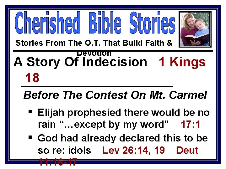 Stories From The O. T. That Build Faith & Devotion A Story Of Indecision