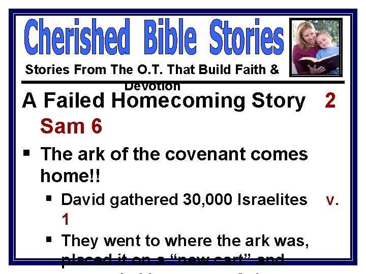 Stories From The O. T. That Build Faith & Devotion A Failed Homecoming Story