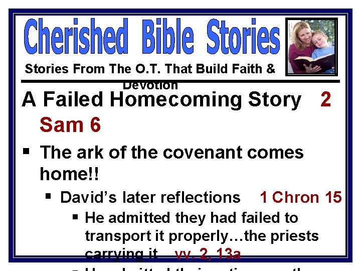 Stories From The O. T. That Build Faith & Devotion A Failed Homecoming Story