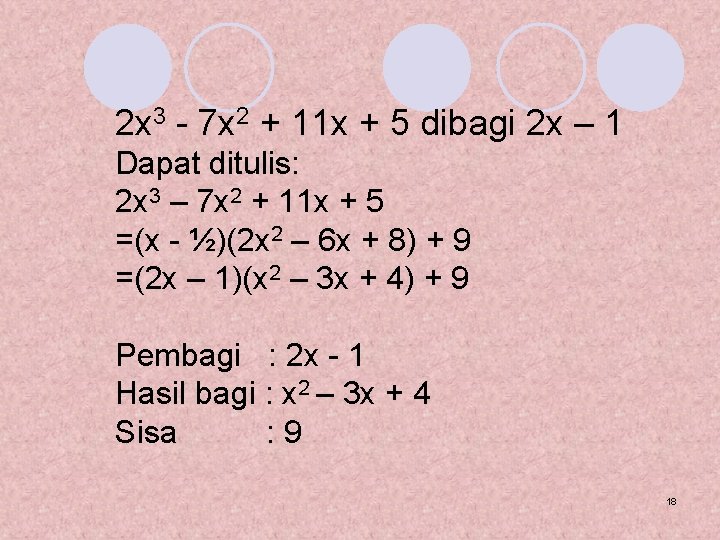 2 x 3 - 7 x 2 + 11 x + 5 dibagi 2