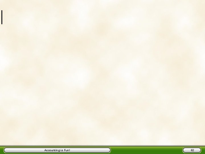 Accounting is Fun! 62 