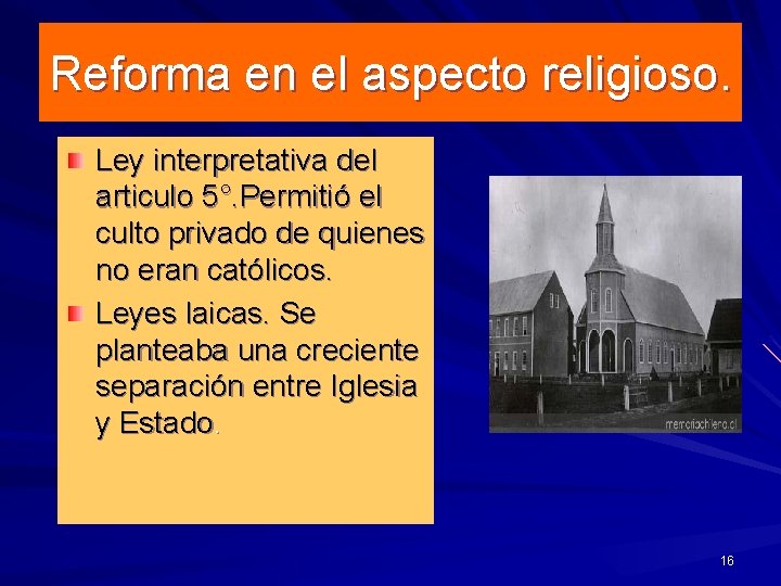 Reforma en el aspecto religioso. Ley interpretativa del articulo 5°. Permitió el culto privado