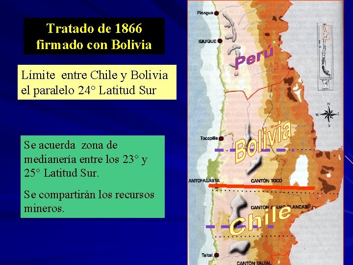 Tratado de 1866 firmado con Bolivia Límite entre Chile y Bolivia el paralelo 24°