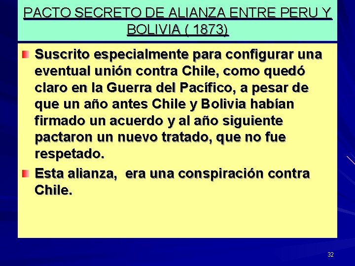 PACTO SECRETO DE ALIANZA ENTRE PERU Y BOLIVIA ( 1873) Suscrito especialmente para configurar