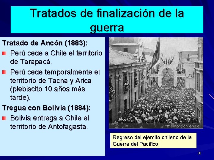 Tratados de finalización de la guerra Tratado de Ancón (1883): Perú cede a Chile