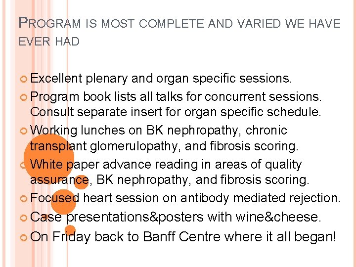 PROGRAM IS MOST COMPLETE AND VARIED WE HAVE EVER HAD Excellent plenary and organ