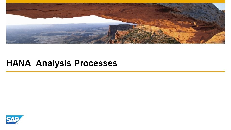 HANA Analysis Processes 