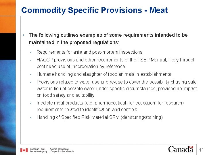 Commodity Specific Provisions - Meat • The following outlines examples of some requirements intended