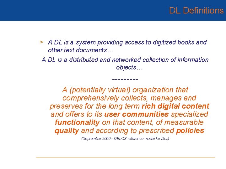 DL Definitions > A DL is a system providing access to digitized books and