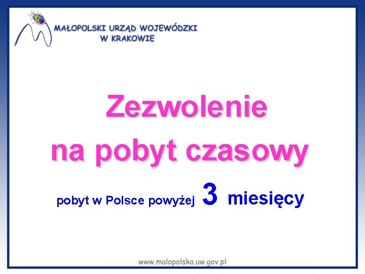 Zezwolenie na pobyt czasowy 3 miesięcy pobyt w Polsce powyżej 