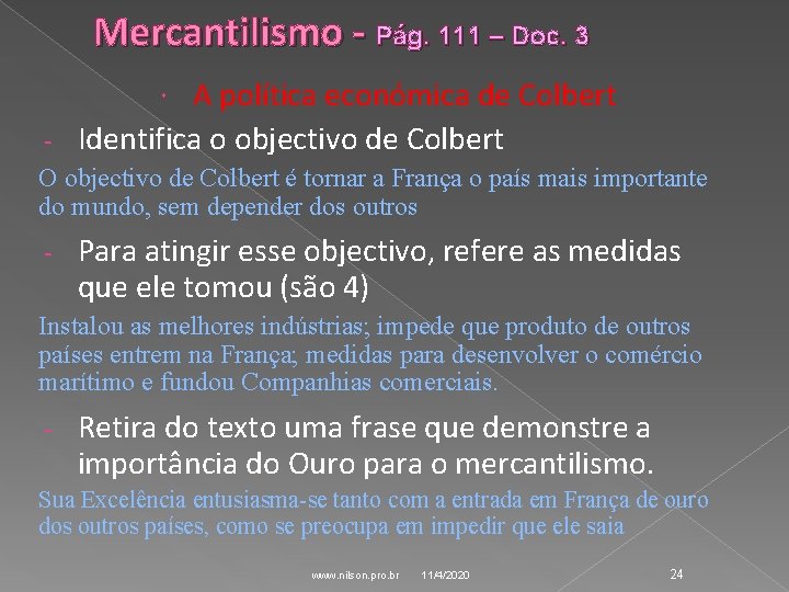 Mercantilismo - Pág. 111 – Doc. 3 A política económica de Colbert - Identifica