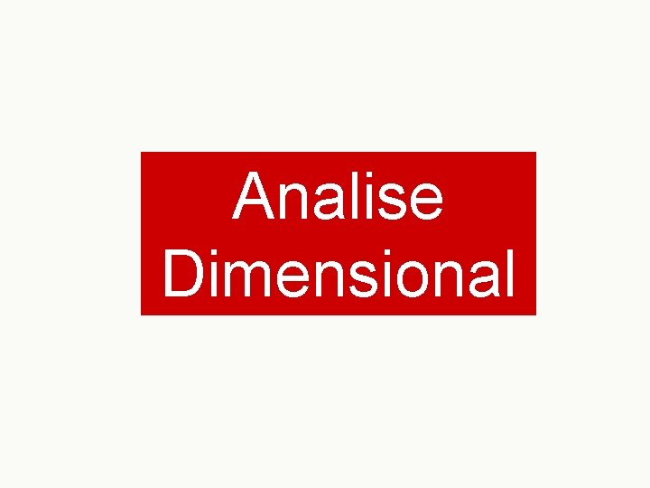 Analise Dimensional 