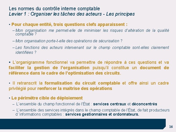 Les normes du contrôle interne comptable Levier 1 : Organiser les tâches des acteurs