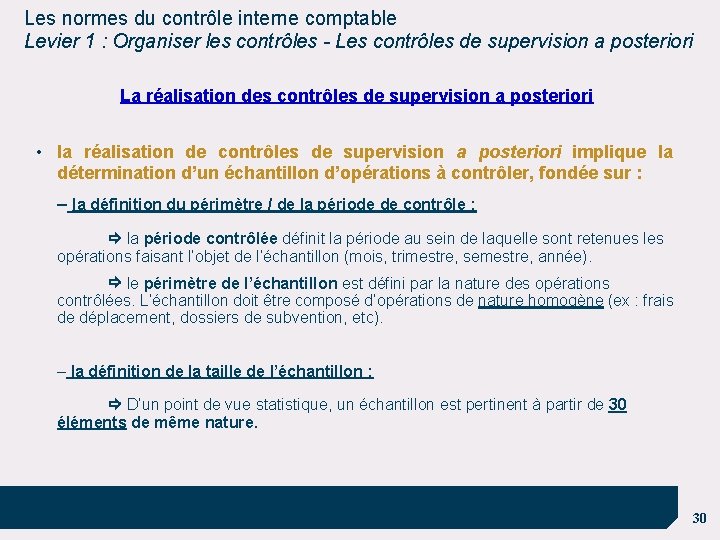 Les normes du contrôle interne comptable Levier 1 : Organiser les contrôles - Les