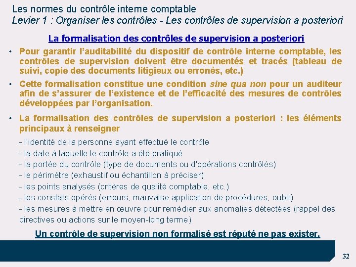 Les normes du contrôle interne comptable Levier 1 : Organiser les contrôles - Les