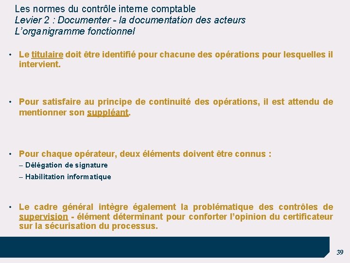 Les normes du contrôle interne comptable Levier 2 : Documenter - la documentation des