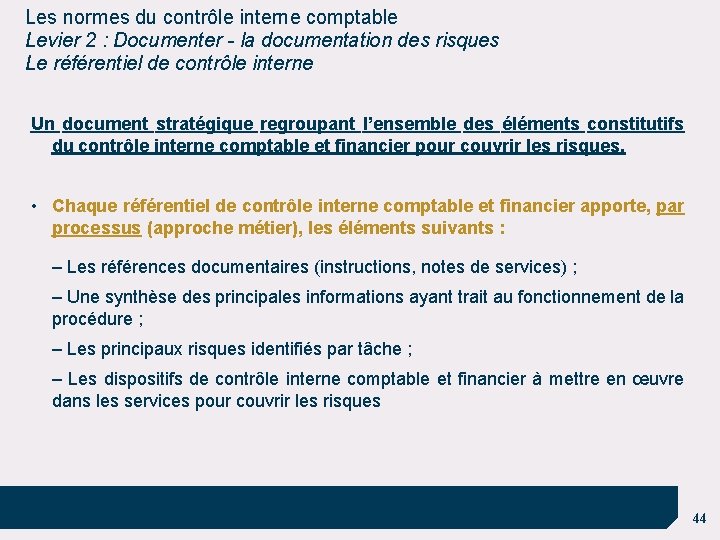 Les normes du contrôle interne comptable Levier 2 : Documenter - la documentation des