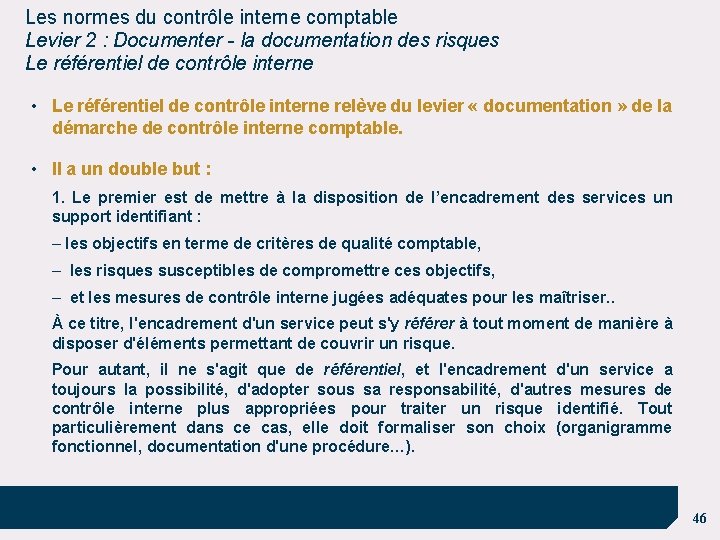 Les normes du contrôle interne comptable Levier 2 : Documenter - la documentation des