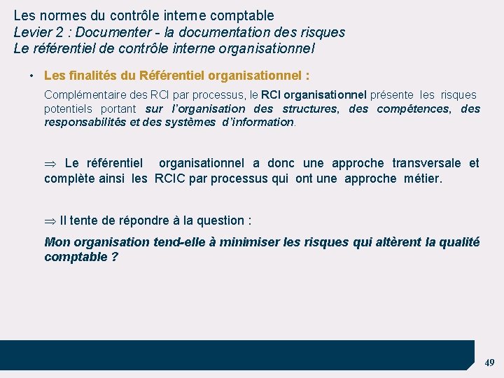 Les normes du contrôle interne comptable Levier 2 : Documenter - la documentation des