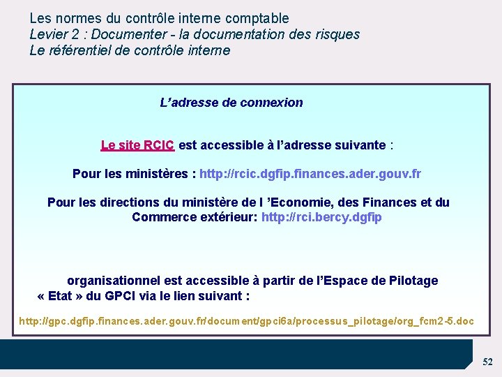 Les normes du contrôle interne comptable Levier 2 : Documenter - la documentation des