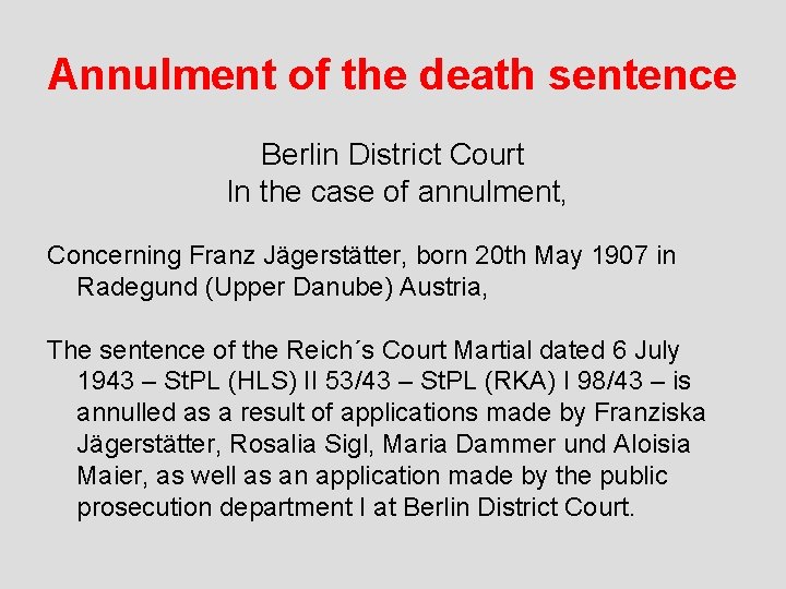 Annulment of the death sentence Berlin District Court In the case of annulment, Concerning
