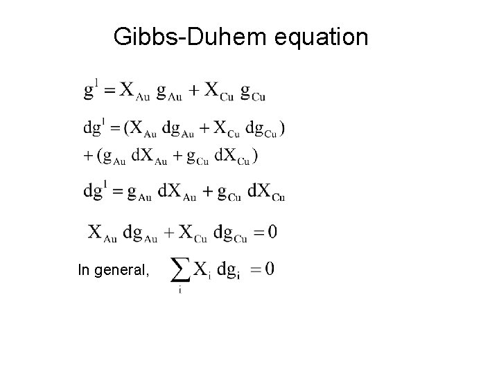 Gibbs-Duhem equation In general, 