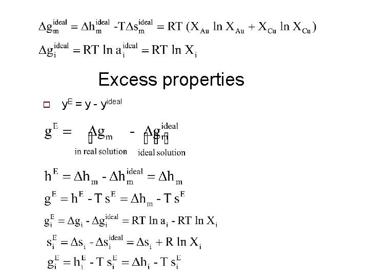 Excess properties o y. E = y - yideal 