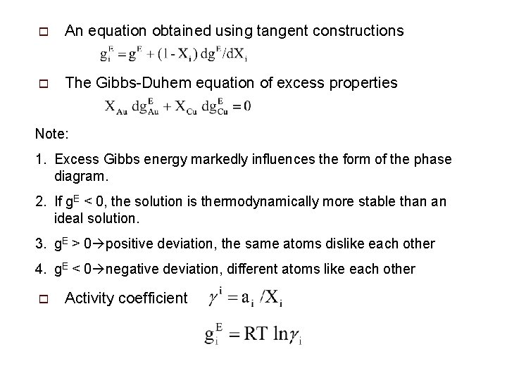 o An equation obtained using tangent constructions o The Gibbs-Duhem equation of excess properties
