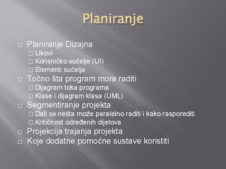 Planiranje � Planiranje Dizajna � Likovi � Korisničko sučelje � Elementi sučelja � (UI)