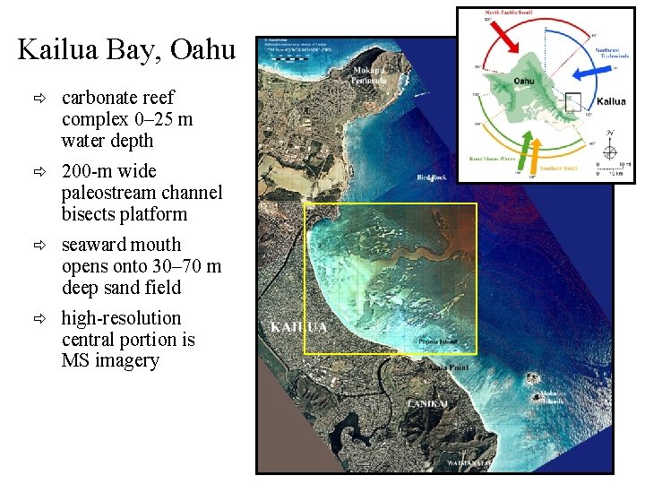 Kailua Bay, Oahu ð carbonate reef complex 0– 25 m water depth ð 200