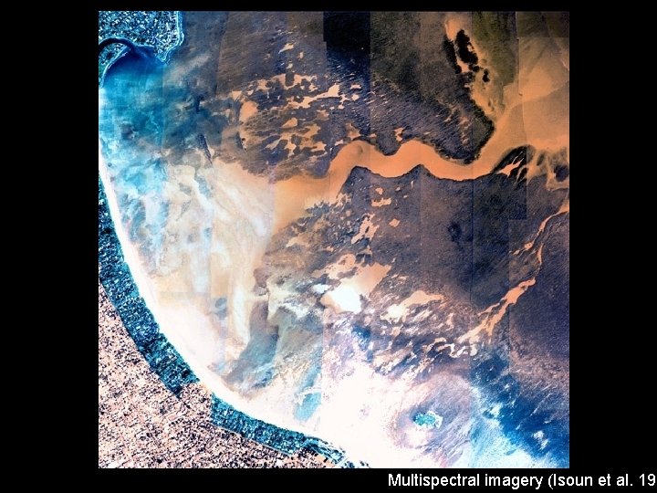 Multispectral imagery (Isoun et al. 199 
