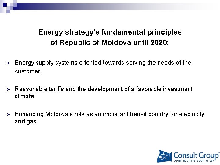Energy strategy’s fundamental principles of Republic of Moldova until 2020: Energy supply systems oriented