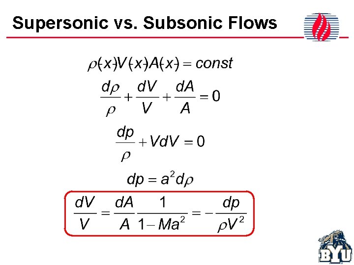 Supersonic vs. Subsonic Flows 