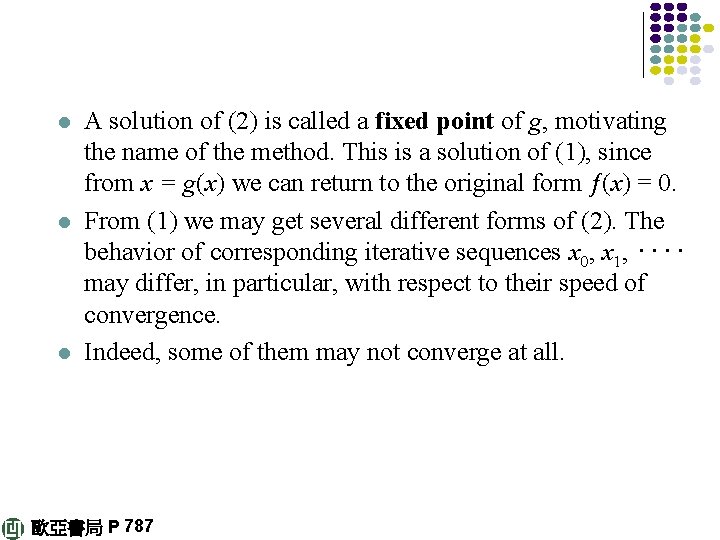 l l l A solution of (2) is called a fixed point of g,
