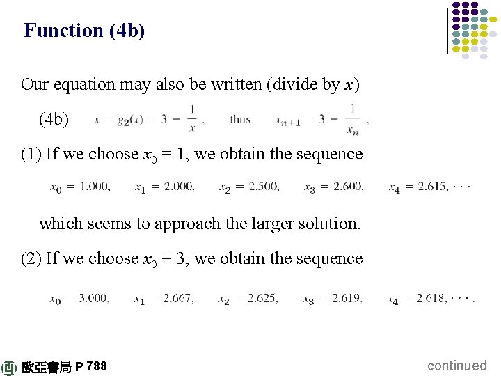 Function (4 b) Our equation may also be written (divide by x) (4 b)
