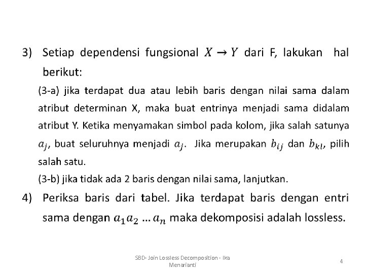  • SBD- Join Lossless Decomposition - Ika Menarianti 4 