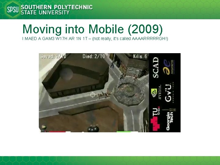 Moving into Mobile (2009) I MAED A GAM 3 W 17 H AR 1
